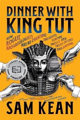 Dinner with King Tut