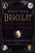 Who was dracula? - bram stokers trail of blood
