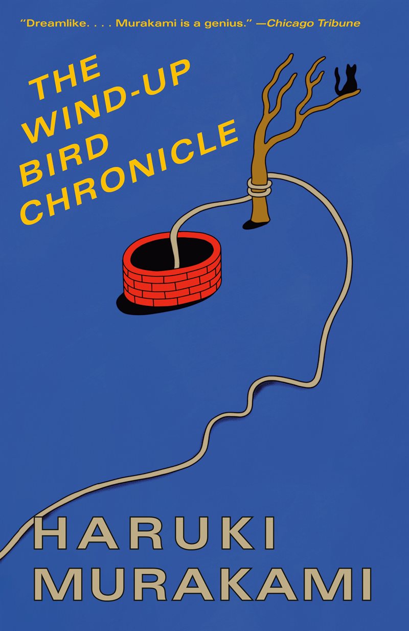 The Wind-Up Bird Chronicle: A Novel