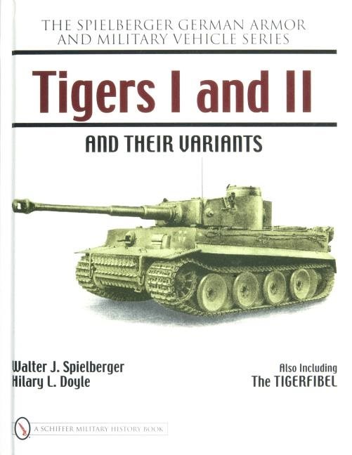 Tigers i and ii and their variants