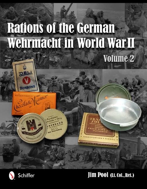 Rations of the german wehrmacht in world war ii - vol.2