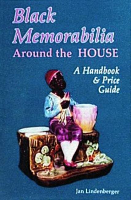 Black memorabilia around the house - a handbook & price guide