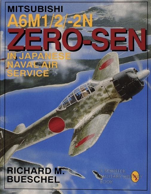 Mitsubishi a6m-1/2/2-n zero-sen of the japanese naval air service