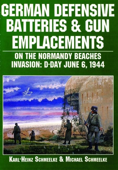 German defensive batteries and gun emplacements on the normandy beaches - d