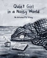 Quiet girl in a noisy world - an introverts story