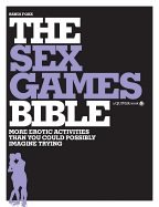 Sex games bible - more erotic activities than you could possibly imagine tr