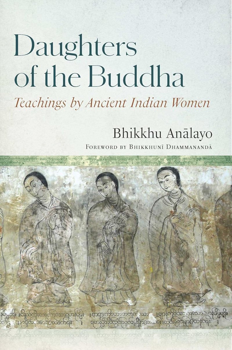 Daughters of the Buddha: Teachings by Ancient Indian Women