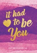 It Had To Be You