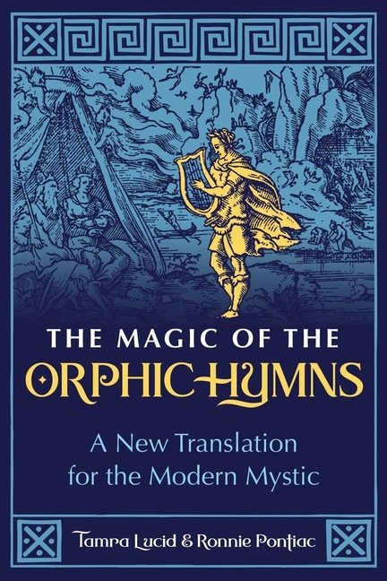 Magic Of The Orphic Hymns