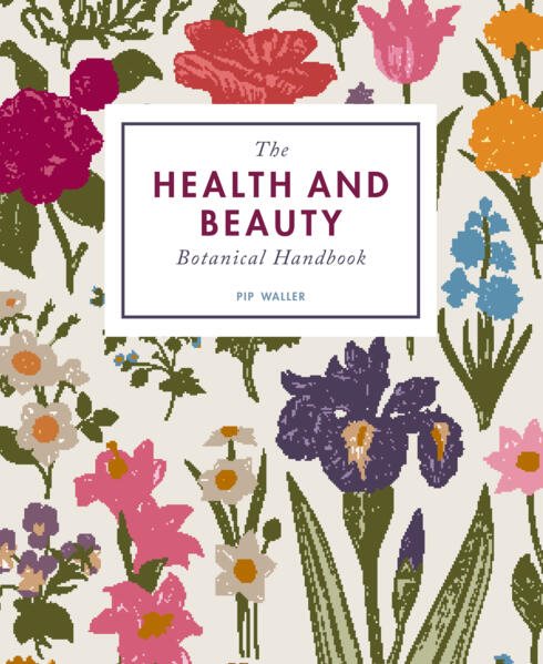 Health And Beauty Botanical Handbook