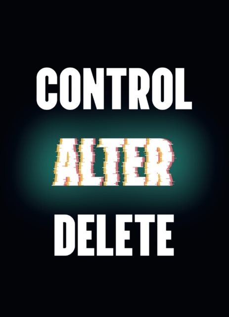 Control Alter Delete
