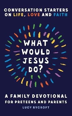 What Would Jesus Do?