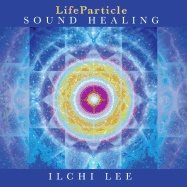 Lifeparticle Sound Healing Cd