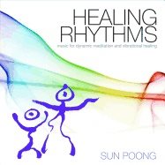 Healing rhythms - music for dynamic meditation and vibrational healing