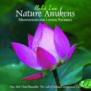 Nature Awakens Cd : Meditations for Loving Yourself