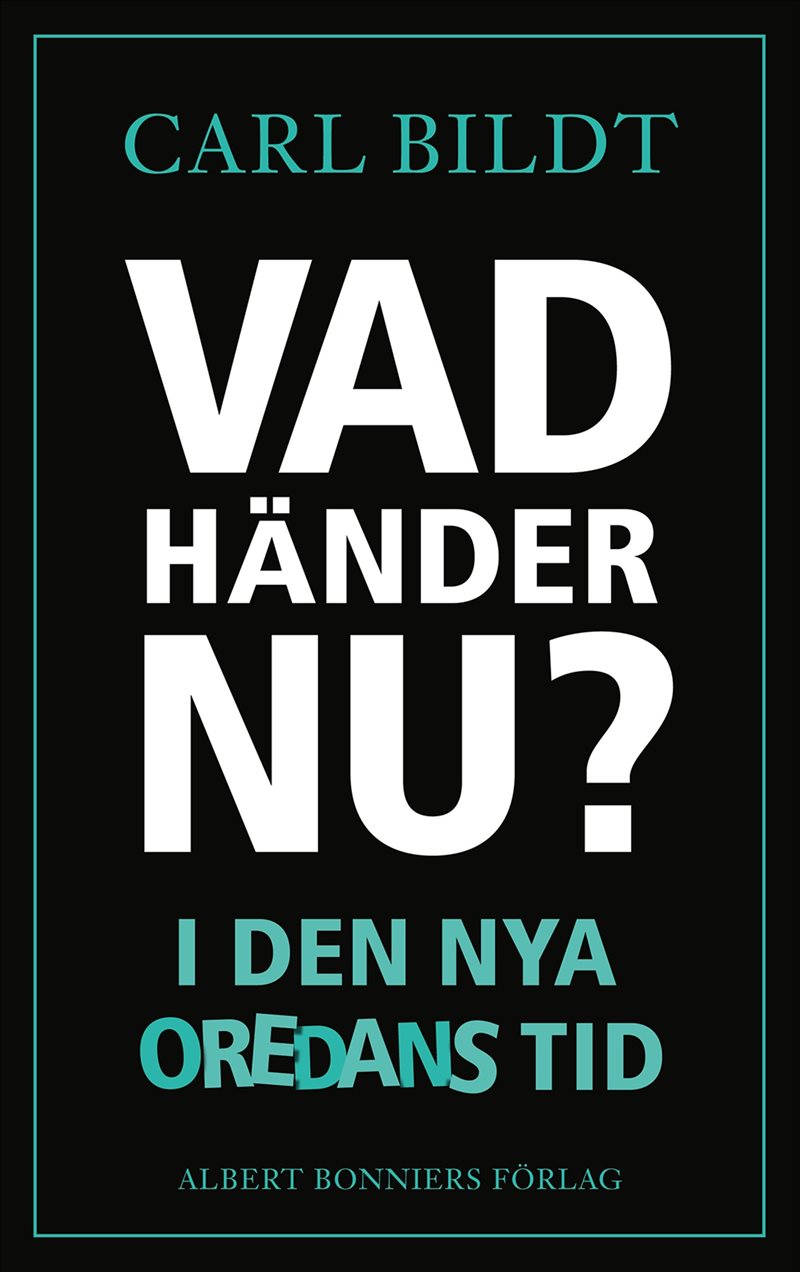 Vad händer nu? : I den nya oredans tid
