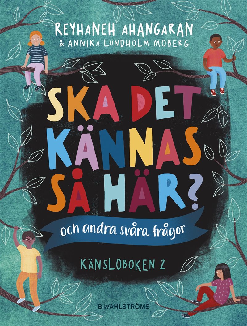 Ska det kännas så här? (och andra svåra frågor) : känsloboken 2