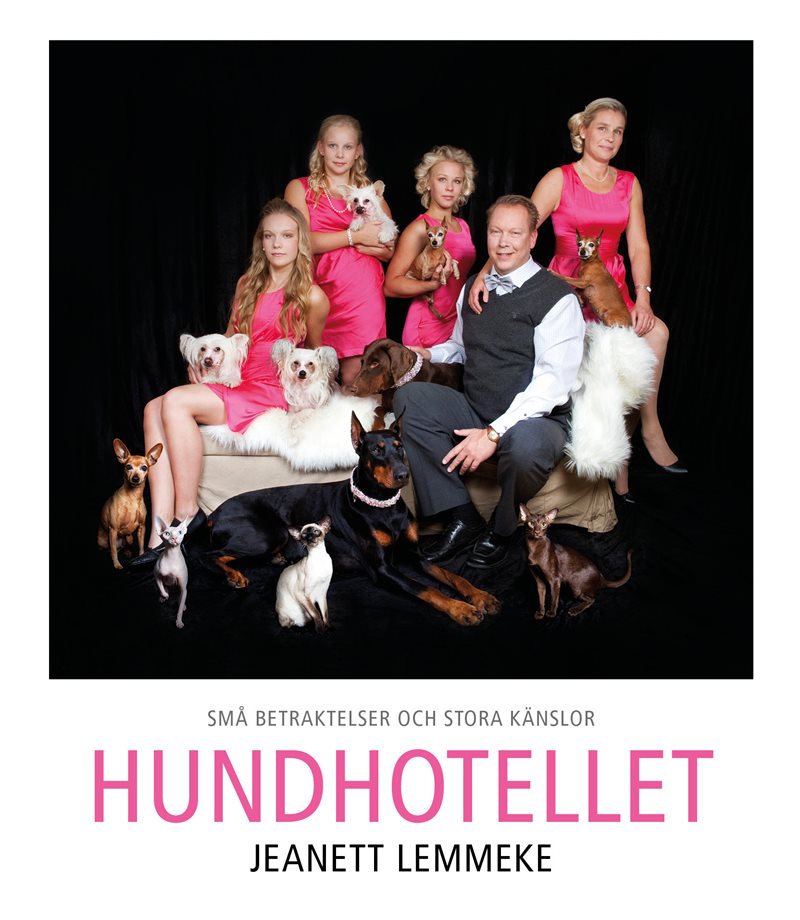 Hundhotellet : små betraktelser och stora känslor