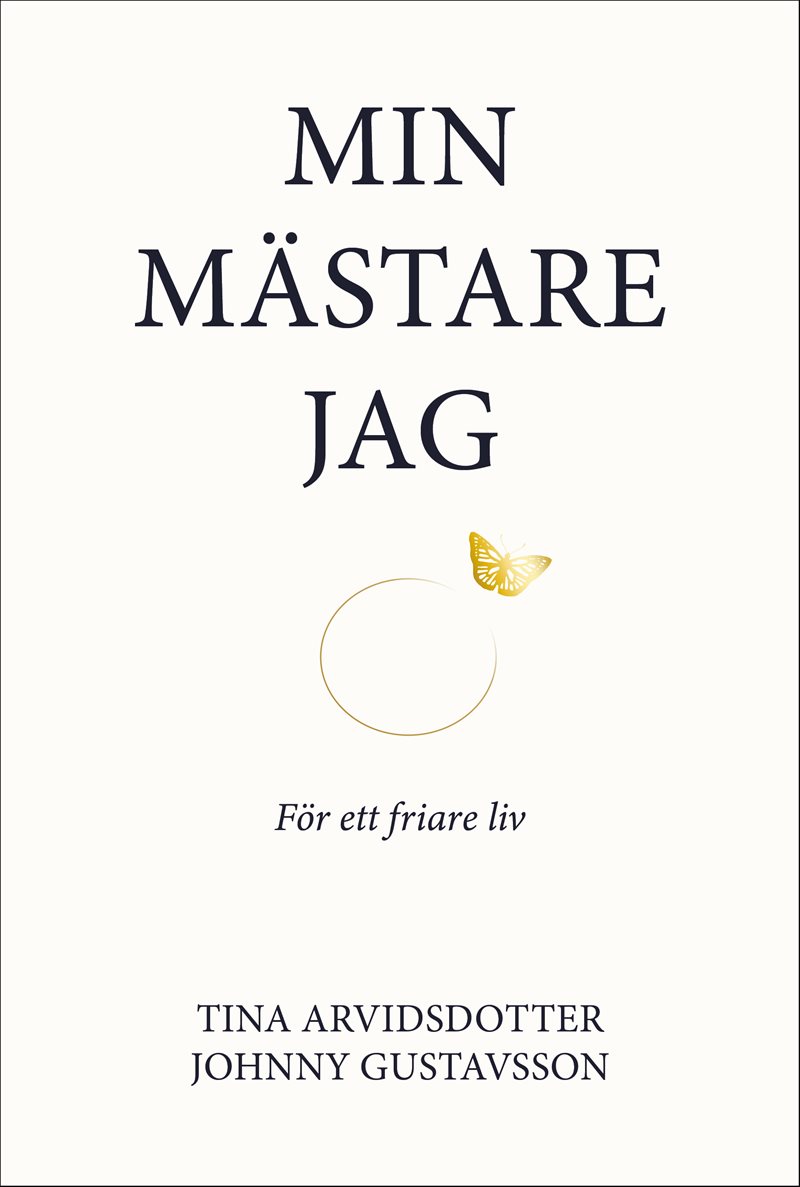Min mästare jag : för ett friare liv