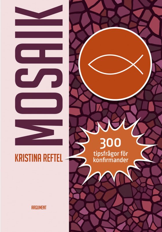 Mosaik : 300 tipsfrågor för konfirmander