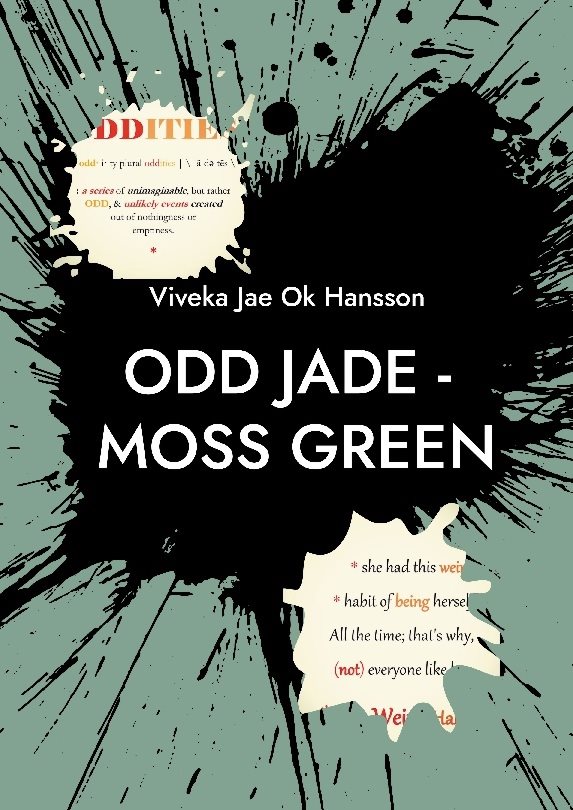 ODD JADE - moss green : PART I - Who is She ?