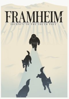 Framheim : journey to the South Pole