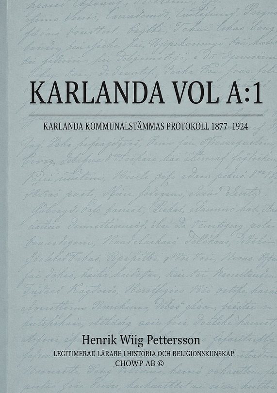 Karlanda vol a:1 : KARLANDA KOMMUNALSTÄMMAS PROTOKOLL 1877 - 1924