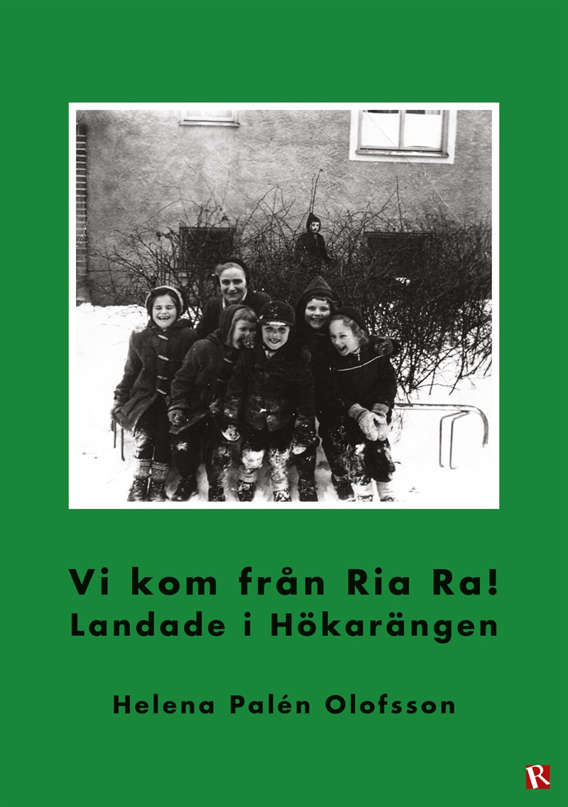 Vi kom från Ria Ra! : landade i Hökarängen