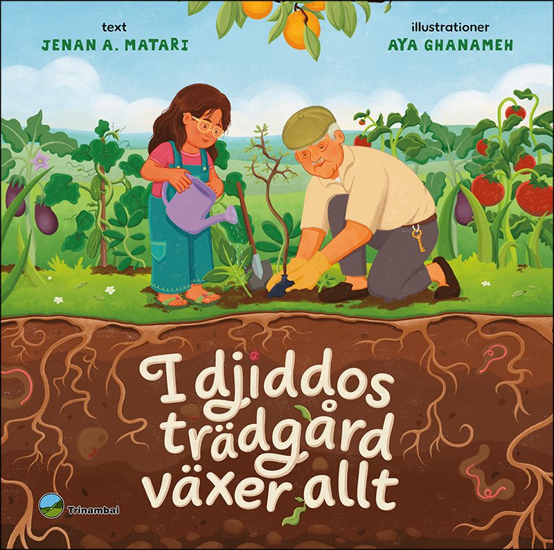 I djiddos trädgård växer allt