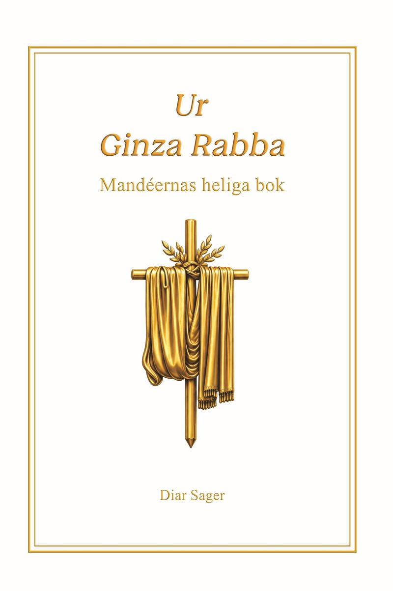 Ur Ginza Rabba - Mandéernas heliga bok