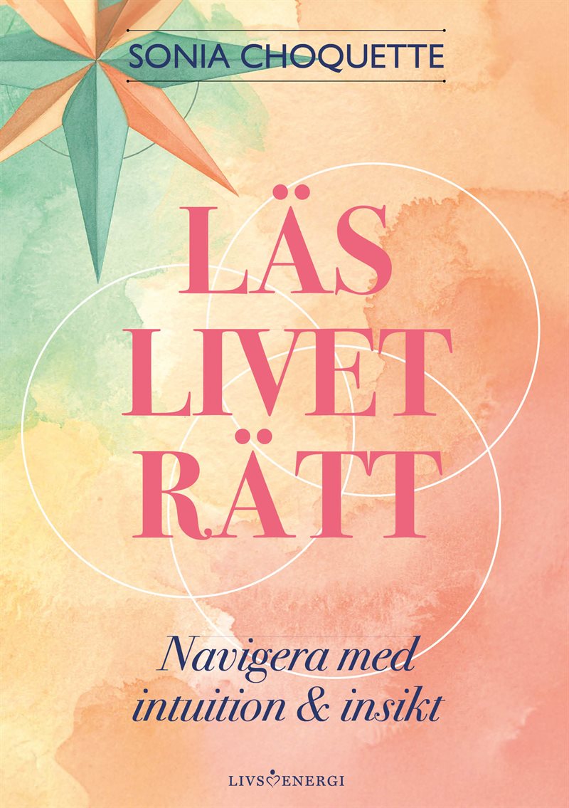 Läs livet rätt : navigera med inspiration och insikt