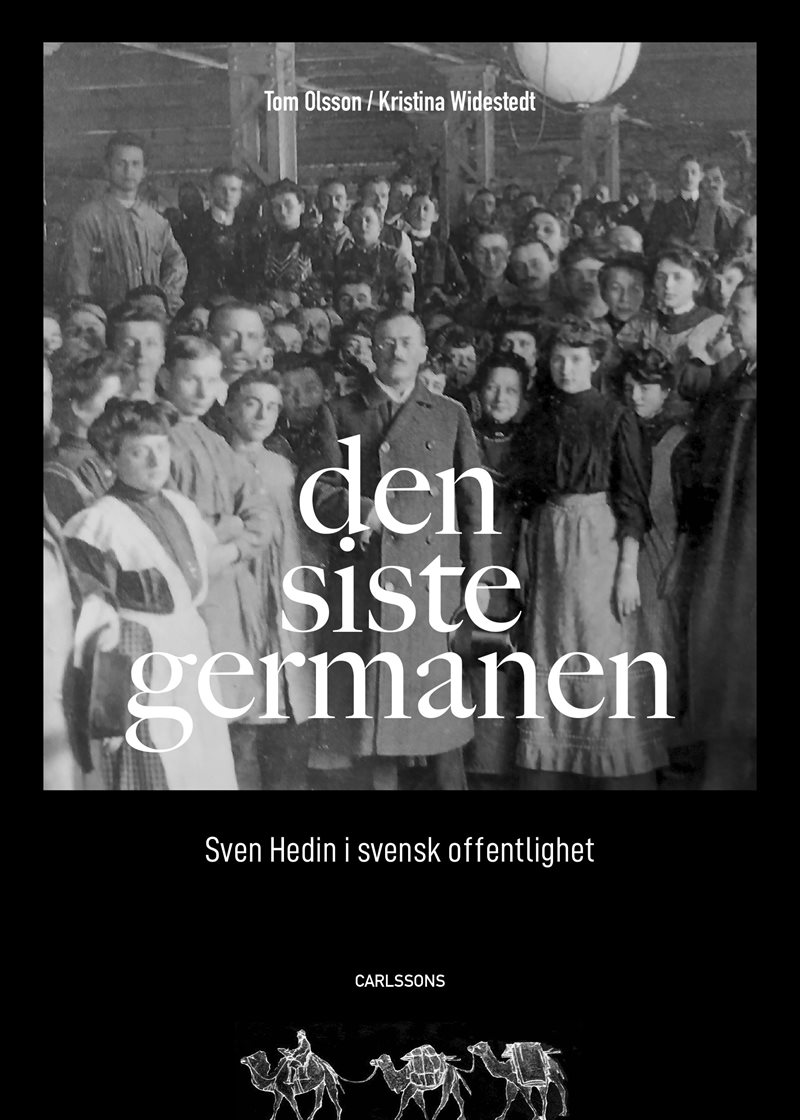 Den siste germanen: Sven Hedin i svensk offentlighet