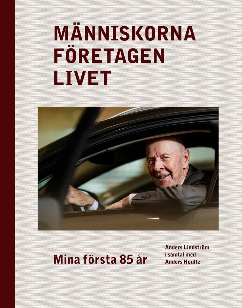 Människorna, företagen, livet - mina första 85 år