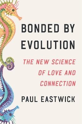 Bonded by Evolution