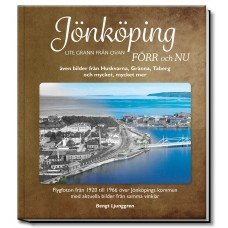 Jönköping Lite grann från ovan Förr och Nu