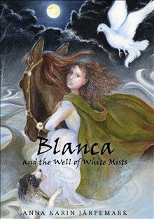Blanca and the well of white mists